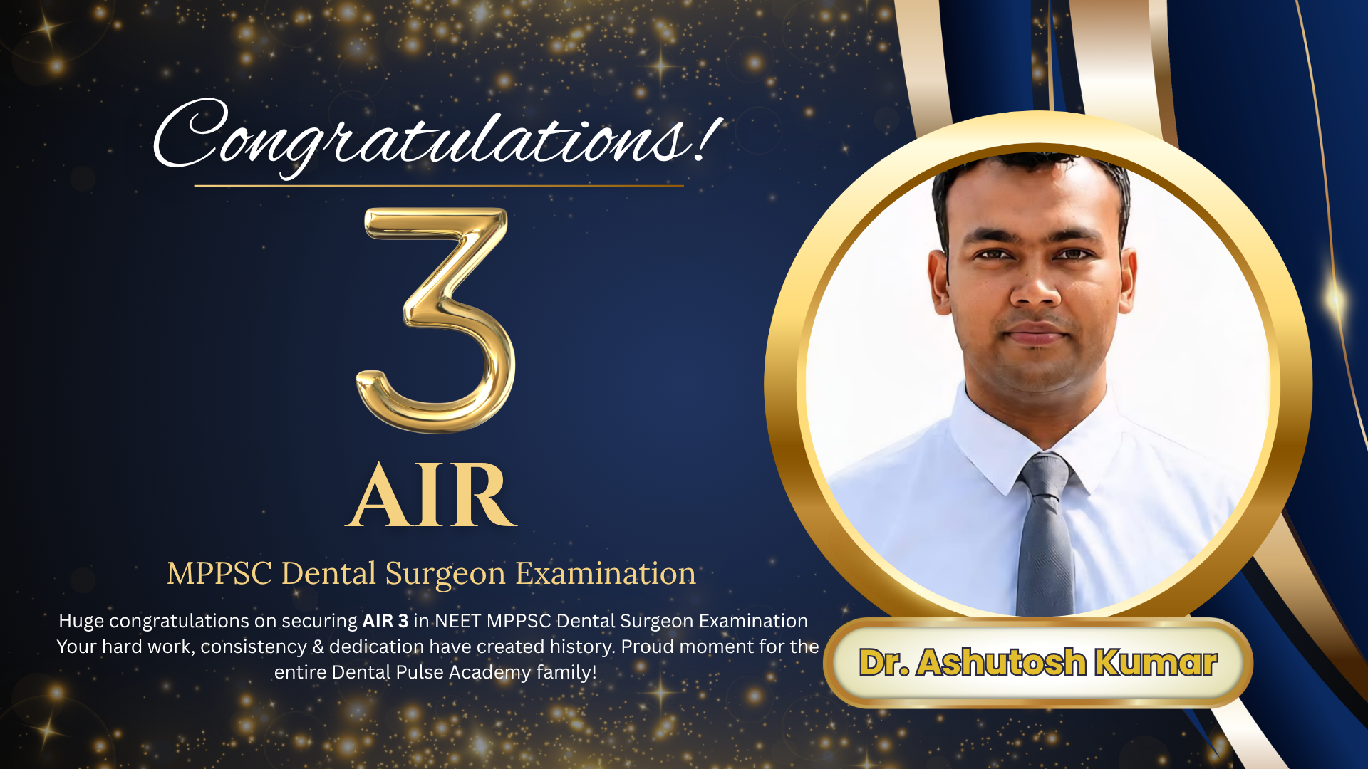 Dr. Ashutosh Kumar Secures AIR 3 in MPPSC Dental Surgeon Exam
