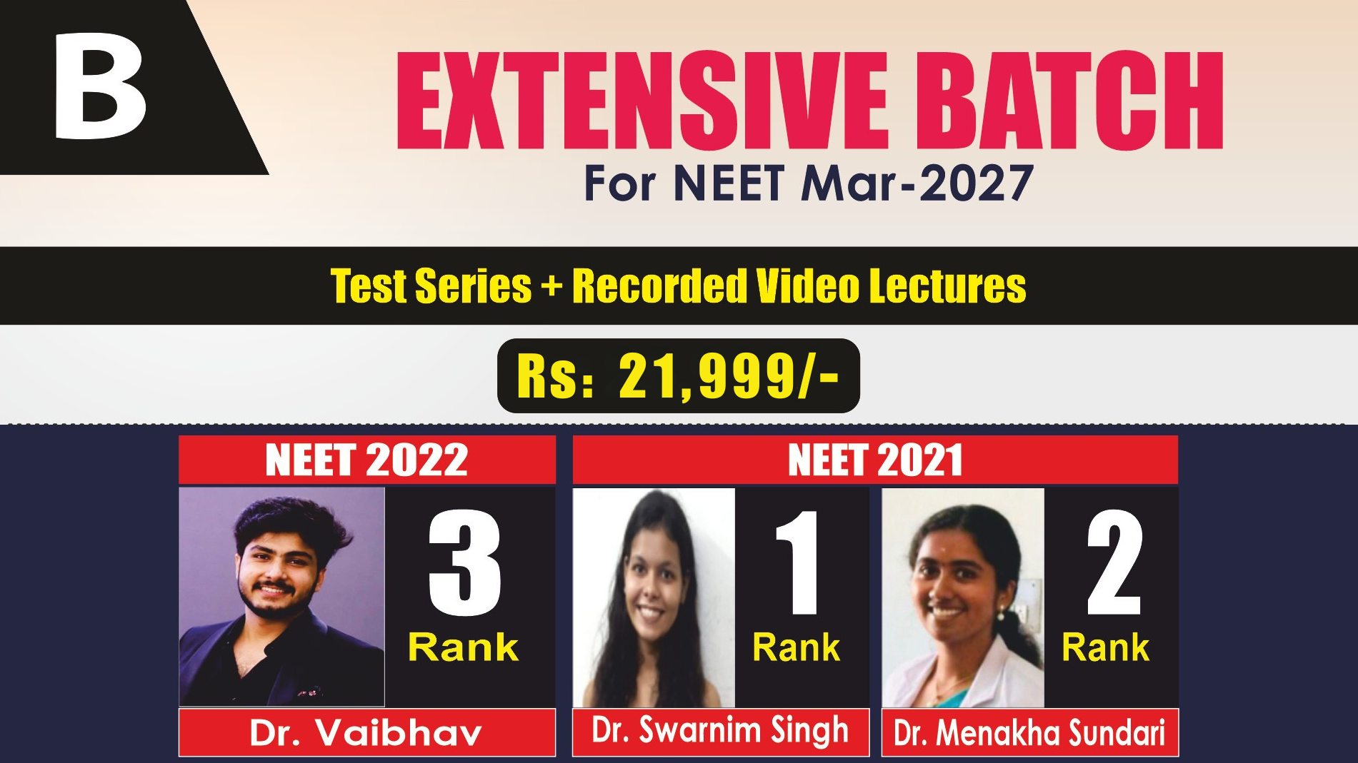 Extensive Batch for NEET- MAR 2027 (Course B) Fee: 21,999/- Rs