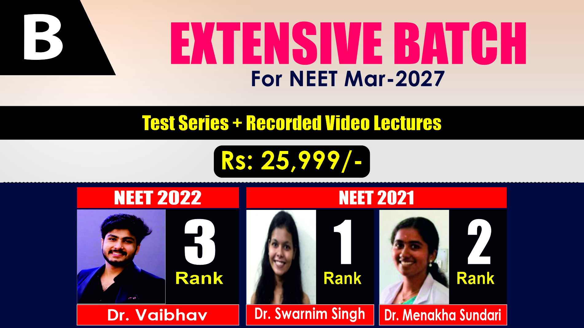 Extensive Batch for NEET- MAR 2027 (Course B) Fee: 25,999/- Rs