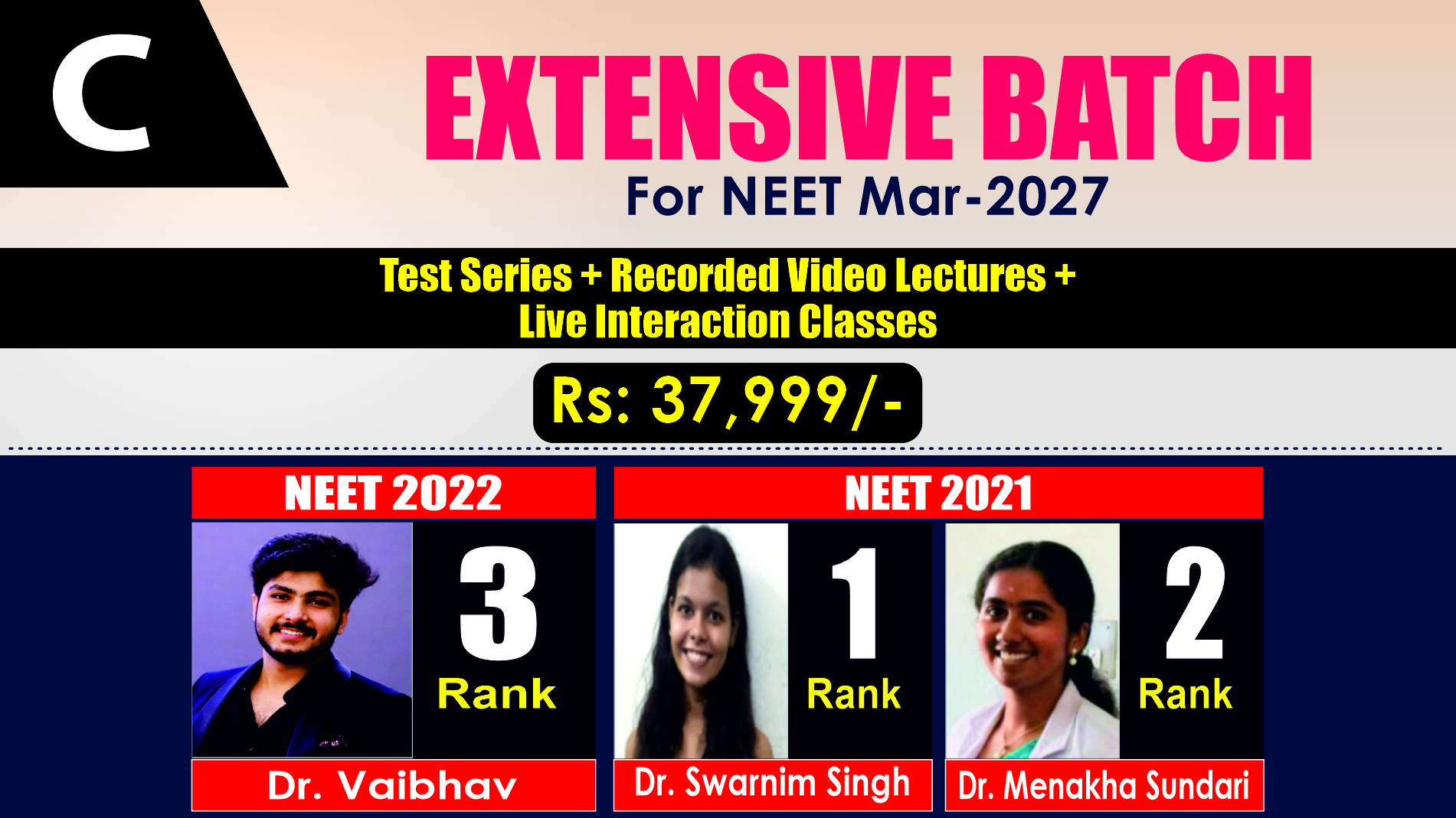 Extensive Batch for NEET- Jan 2027 (Course C) Fee: 37,999/- Rs