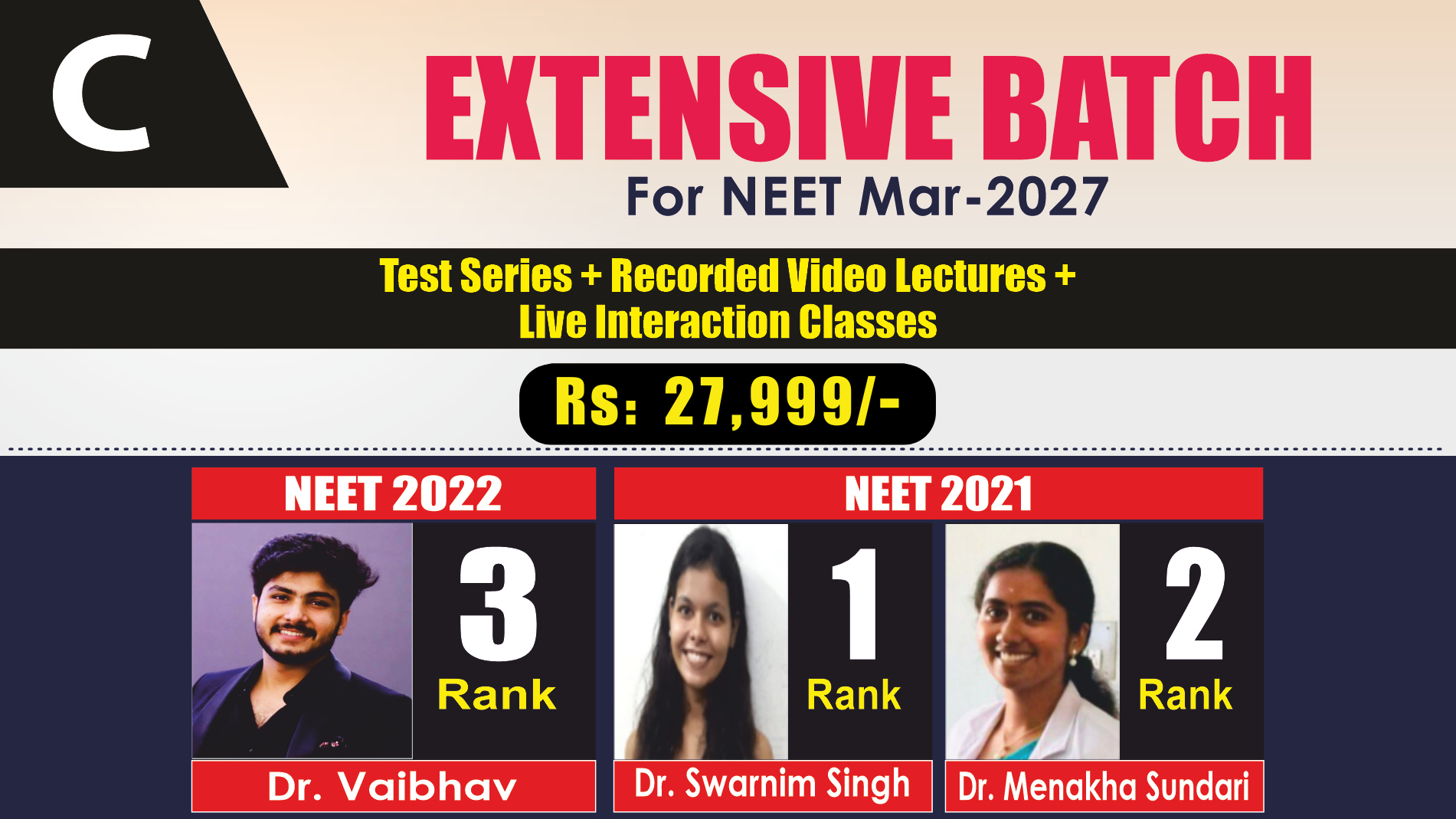 Extensive Batch for NEET- MAR 2027 (Course C) Fee: 27,999/- Rs